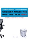 Whoever Makes the Most Mistakes Wins - Richard Farson ; Ralph Keyes - 9780743254427