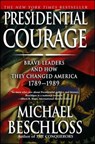 Presidential Courage - Michael R. Beschloss - 9780743257442