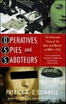 Operatives, Spies, and Saboteurs - Patrick K. O'Donnell - 9780743258340