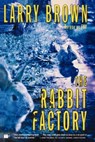 The Rabbit Factory - Larry Brown - 9780743260275
