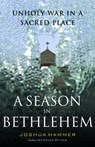 A Season in Bethlehem - Joshua Hammer - 9780743260282