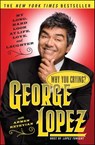 Why You Crying? - George Lopez - 9780743267212