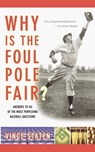 Why Is The Foul Pole Fair? - Vince Staten - 9780743269452