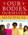 Our Bodies, Ourselves: Menopause - Boston Women's Health Book Collective ; Judy Norsigian - 9780743274876