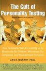 The Cult of Personality Testing - Annie Murphy Paul - 9780743280723
