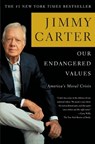 Our Endangered Values: America's Moral Crisis - Jimmy Carter - 9780743285018