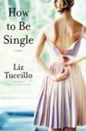 How to Be Single - TUCCILLO,  Liz - 9780743295659
