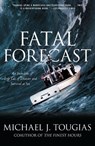 Fatal Forecast - Michael J. Tougias - 9780743297042