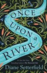 Once Upon a River - Diane Setterfield - 9780743298087
