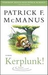 Kerplunk! - Patrick F. McManus - 9780743298520