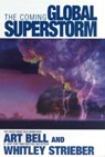 The Coming Global Superstorm - Art Bell ; Whitley Strieber - 9780743417419