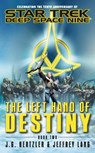The Left Hand of Destiny Book Two - J. G. Hertzler ; Jeffrey Lang - 9780743423298