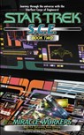 Miracle Workers, S.C.E. Book Two - Keith R. A. DeCandido ; Kevin Dilmore ; David Mack ; Dayton Ward - 9780743448475