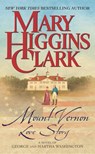 Mount Vernon Love Story: A Novel of George and Martha Washington - Clark - 9780743448949