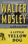 A Little Yellow Dog - Walter Mosley - 9780743451802