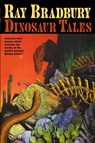 Ray Bradbury Dinosaur Tales - Ray Bradbury ; William Stout - 9780743458979