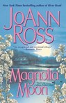 Magnolia Moon - JoAnn Ross - 9780743464192