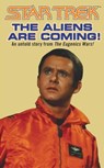 The Aliens Are Coming! - Dayton Ward - 9780743464543