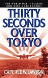 Thirty Seconds Over Tokyo - Ted W. Lawson - 9780743474337