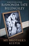 My Brother's Keeper - ReShonda Tate Billingsley - 9780743477130