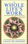 A Whole Life's Work - Lewis Richmond - 9780743488716