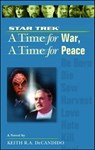 A Star Trek: The Next Generation: Time #9: A Time for War, A Time for Peace - Keith R. A. DeCandido - 9780743499972