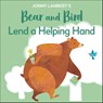 Jonny Lambert's Bear and Bird: Lend a Helping Hand - Jonny Lambert - 9780744050042