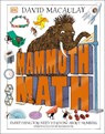 Mammoth Math: Everything You Need to Know about Numbers - David Macaulay - 9780744056112