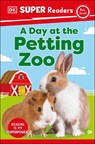 DK Super Readers Pre-Level a Day at the Petting Zoo - DK - 9780744067699