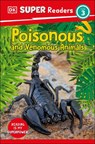 DK Super Readers Level 3 Poisonous and Venomous Animals - DK - 9780744072563