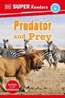 DK Super Readers Level 4 Predator and Prey - DK - 9780744074406