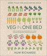 Veg in One Bed New Edition: How to Grow an Abundance of Food in One Raised Bed, Month by Month - Huw Richards - 9780744079395