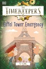 The Timekeepers: Eiffel Tower Emergency - SJ King - 9780744080407