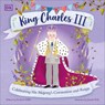 King Charles III: Celebrating His Majesty's Coronation and Reign - Andrea Mills - 9780744089592