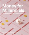 Money for Millennials - Sarah Young Fisher ; Susan Shelly McGovern - 9780744092486