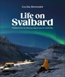 Life on Svalbard - Cecilia Blomdahl - 9780744095098