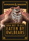 Dungeons and Dragons How Not to Get Eaten by Owlbears - Anne Toole - 9780744098907