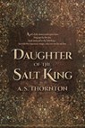 Daughter of the Salt King - A. S. Thornton - 9780744300499