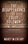 The Disappearance of Trudy Solomon - MCCREARY,  Marcy - 9780744304053