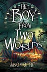 The Boy From Two Worlds (Large Print Edition) - Jason Offutt - 9780744308273