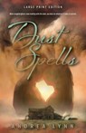 Dust Spells (Large Print Edition) - Andrea Lynn - 9780744308532