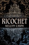 Ricochet - Kellyn Carni - 9780744311075