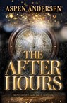 The After Hours - Aspen Andersen - 9780744311525
