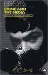Crime and the Media - KIDD-HEWITT,  David ; Osborne, Richard - 9780745309118
