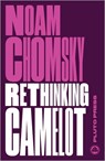Rethinking Camelot - Noam (Massachusetts Institute Of Technology) Chomsky - 9780745335421