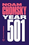 Year 501 - Noam (Massachusetts Institute Of Technology) Chomsky - 9780745335476