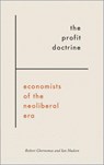 The Profit Doctrine - Robert Chernomas ; Ian Hudson - 9780745335865
