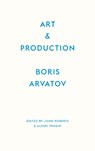 Art and Production - ARVATOV,  Boris - 9780745337364