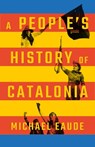 A People's History of Catalonia - Michael Eaude - 9780745342139