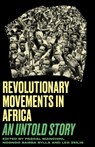 Revolutionary Movements in Africa - Pascal Bianchini ; Ndongo Samba Sylla ; Leo Zeilig - 9780745347868